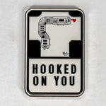 Hooked On You Magnet